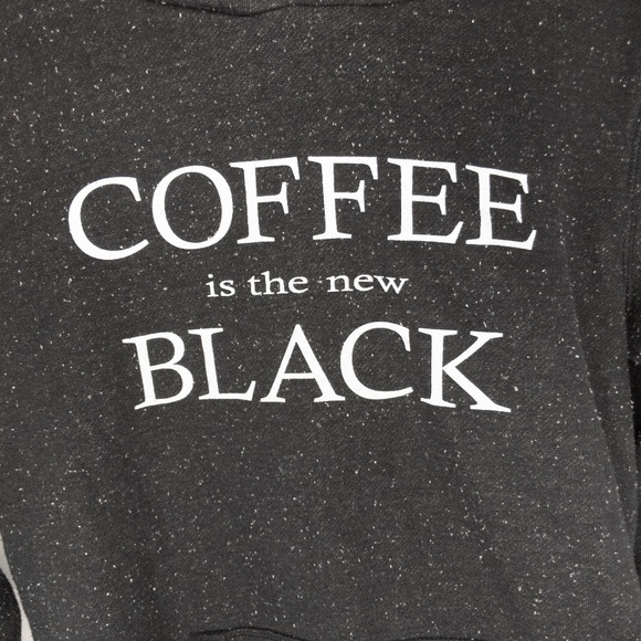 Coffee is the New Black Sweatshirt Hoodie Medium - Picture 2 of 8